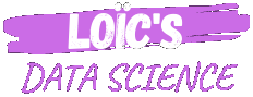 Bienvenue chez Loïc's Data Science